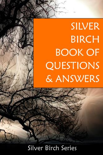 Silver Birch Book of Questions and Answers (Paperback)