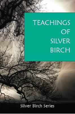 The Teachings of "Silver Birch" (Paperback)