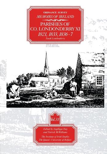 Ordnance Survey Memoirs of Ireland: 1821, 1833, 1836-7 v.31 - The Ordnance Survey memoirs of Ireland 1830-1840 (Paperback)
