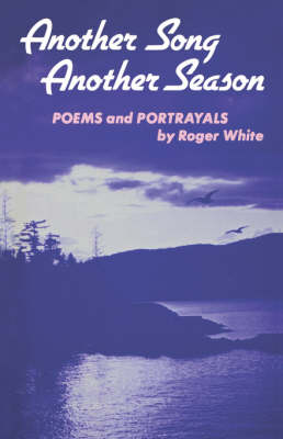 Another Song, Another Season: Poems and Portrayals (Paperback)