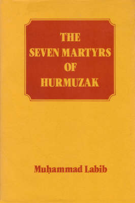 The Seven Martyrs of Hurmuzak (Hardback)
