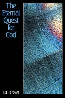 The Eternal Quest for God: Introduction to the Divine Philosophy of Abdul-Baha (Paperback)