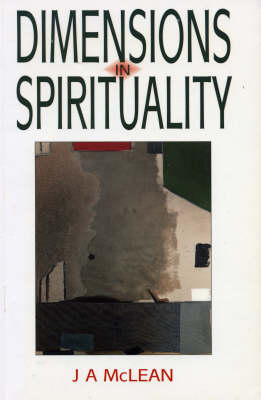 Dimensions in Spirituality: Reflections on the Meaning of Spiritual Life and Transformation in Light of the Baha'i Faith (Paperback)