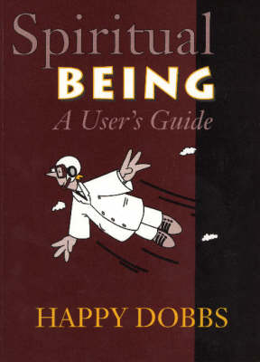 Spiritual Being: A User's Guide (Paperback)