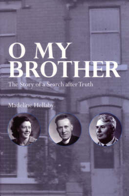 O My Brother: The Story of a Search After Truth (Paperback)
