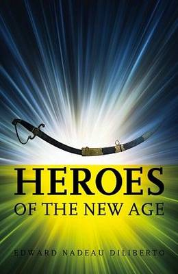 Heroes of the New Age (Paperback)