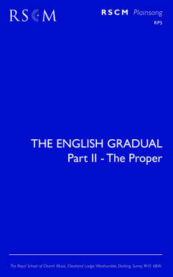 The English Gradual Part 2 - The Proper (Paperback)