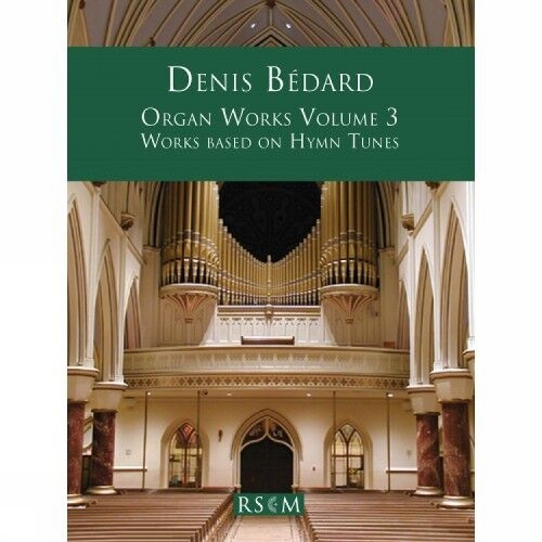 Organ Works Volume 3: Works Based on Hymn Tunes (Paperback)