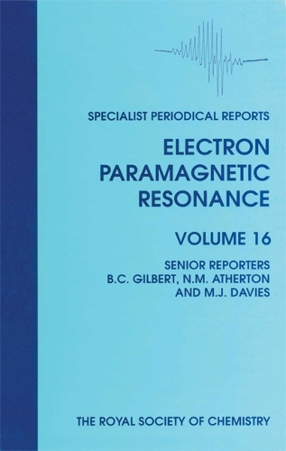 Electron Paramagnetic Resonance: Volume 16 (Hardback)