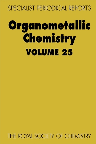 Organometallic Chemistry: Volume 25 (Hardback)