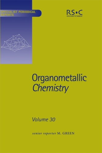 Organometallic Chemistry: Volume 30 - Specialist Periodical Reports (Hardback)