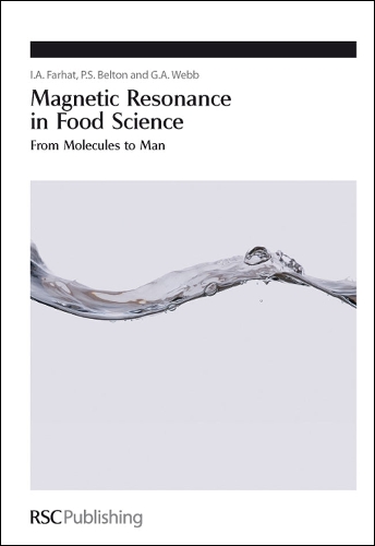 Magnetic Resonance in Food Science: From Molecules to Man - Special Publications (Hardback)