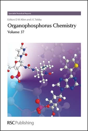 Organophosphorus Chemistry: Volume 37 (Hardback)