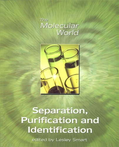 Separation, Purification and Identification - Molecular World Volume 6 (Paperback)