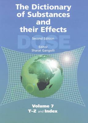 The Dictionary of Substances and Their Effects (DOSE): T-Z and Index (Hardback)