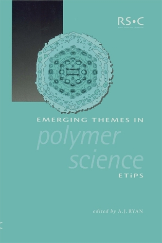 Emerging Themes in Polymer Science (Hardback)