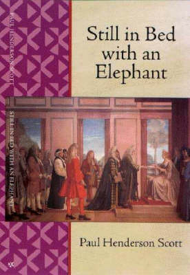 Still in Bed with an Elephant (Paperback)