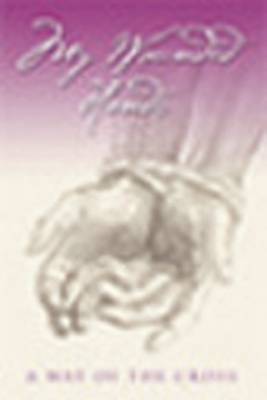 My Wounded Hands: A Way of the Cross (Paperback)