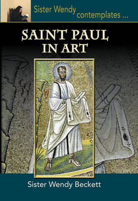 Sister Wendy Contemplates Saint Paul in Art (Hardback)