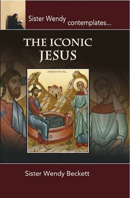 Sister Wendy Contemplates the Iconic Jesus (Hardback)