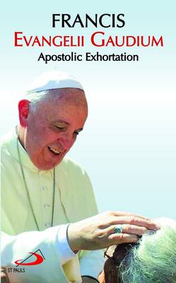 Evangelii Gaudium: Joy of the Gospel: Apostolic Exortation (Paperback)