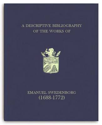 A Descriptive Bibliography of the Works of Emanuel Swedenborg (1688-1772): Vol. II (Hardback)