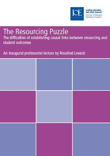 The Resourcing Puzzle: The difficulties of establishing causal links between resourcing and student outcomes - Inaugural Professorial Lectures (Paperback)