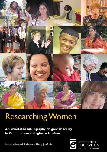 Researching Women: An annotated bibliography on gender equity in Commonwealth higher education (Paperback)