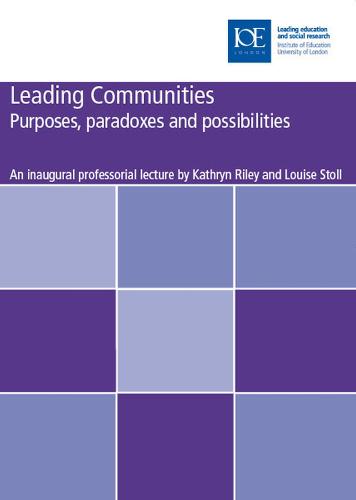 Leading Communities: Purposes, paradoxes and possibilities - Inaugural Professorial Lectures (Paperback)