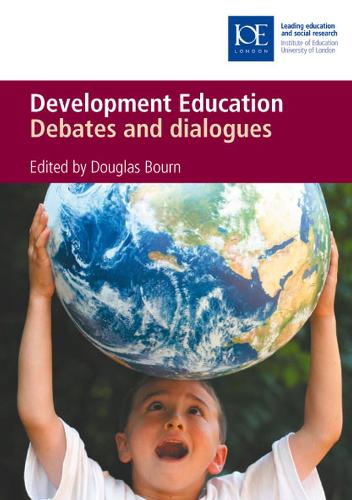 Development Education: Debates and dialogue (Paperback)