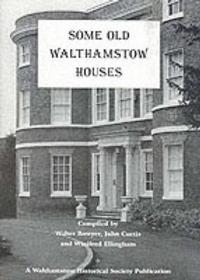 Some Old Walthamstow Houses (Paperback)