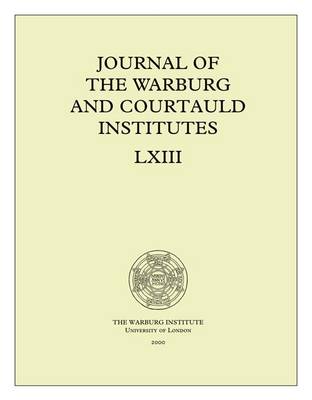 Journal of the Warburg and Courtauld Institutes, v. 63 (2000) - Journal of the Warburg and Courtauld Institutes 63 (Paperback)