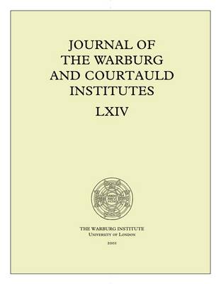 Journal of the Warburg and Courtauld Institutes, v. 64 (2001) - Journal of the Warburg and Courtauld Institutes 64 (Paperback)