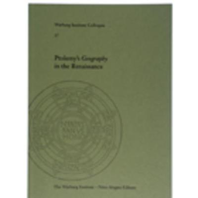 Ptolemy's Geography in the Renaissance - Warburg Institute Colloquia 17 (Paperback)