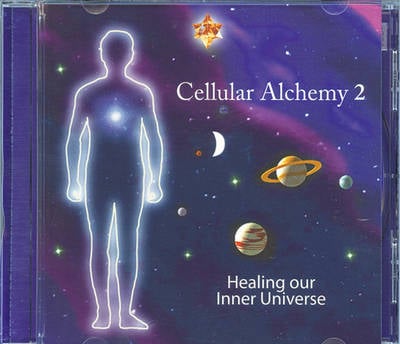 Cellular Alchemy: Bk. 2: Healing Our Inner Universe (CD-Audio)