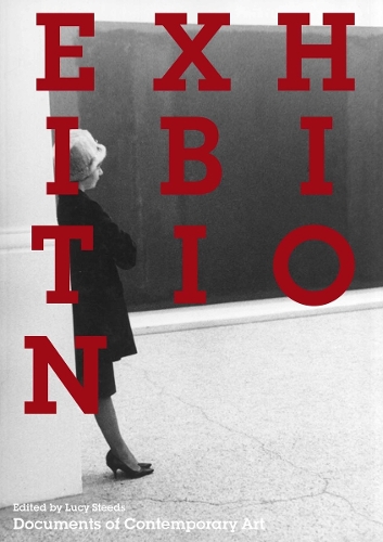 Exhibition - Documents of Contemporary Art (Paperback)