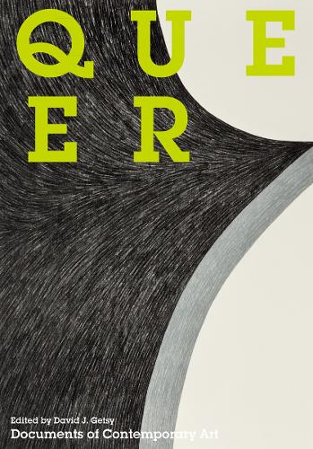 Queer - Documents of Contemporary Art (Paperback)