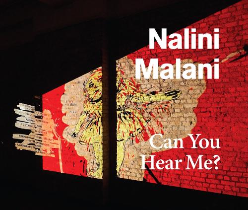 Nalini Malani: Can You Hear Me? (Hardback)