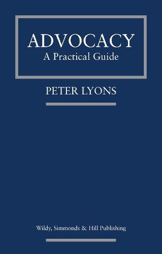 Advocacy: A Practical Guide (Paperback)