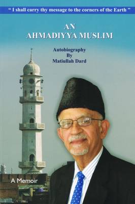 An Ahmadiyya Muslim Autobiography (Paperback)