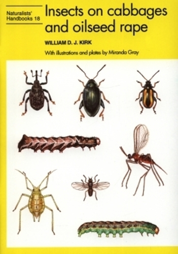 Insects on cabbages and oilseed rape - Naturalists' Handbooks Vol. 18 (Hardback)