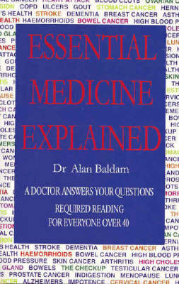 Essential Medicine Explained: A Doctor Answers Your Questions (Paperback)