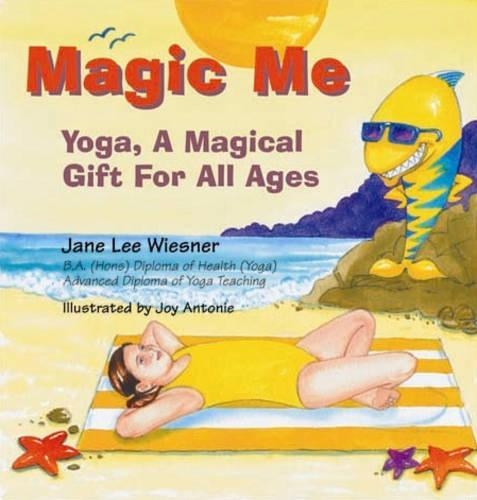 Magic Me: Yoga a Magical Gift for All Ages (Paperback)