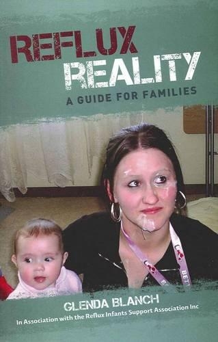 Reflux Reality: A Guide for Families (Paperback)