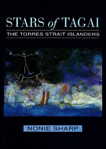 Stars of Tagai: The Torres Strait Islanders (Paperback)