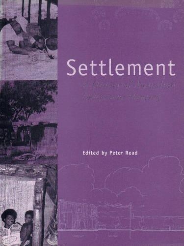 Settlement: A History of Australian Indigenous Housing (Paperback)