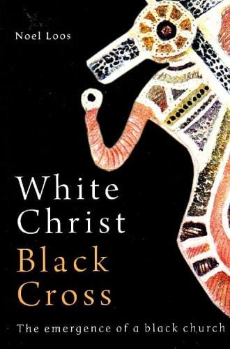 White Christ Black Cross: The emergence of a Black church (Paperback)
