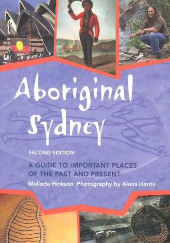 Aboriginal Sydney: A guide to important places of the past and present (Paperback)