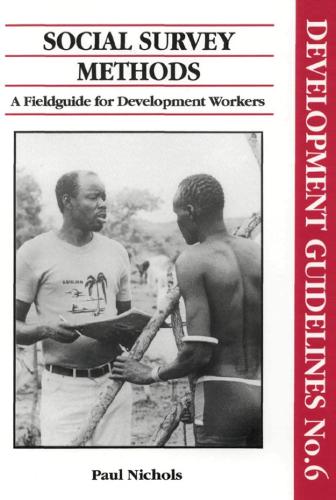 Social Survey Methods: A field guide for development workers (Paperback)