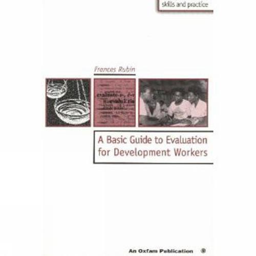 A Basic Guide to Evaluation for Development Workers (Paperback)